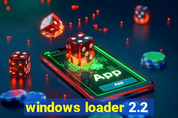 windows loader 2.2